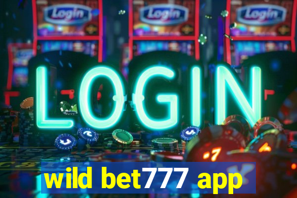 wild bet777 app